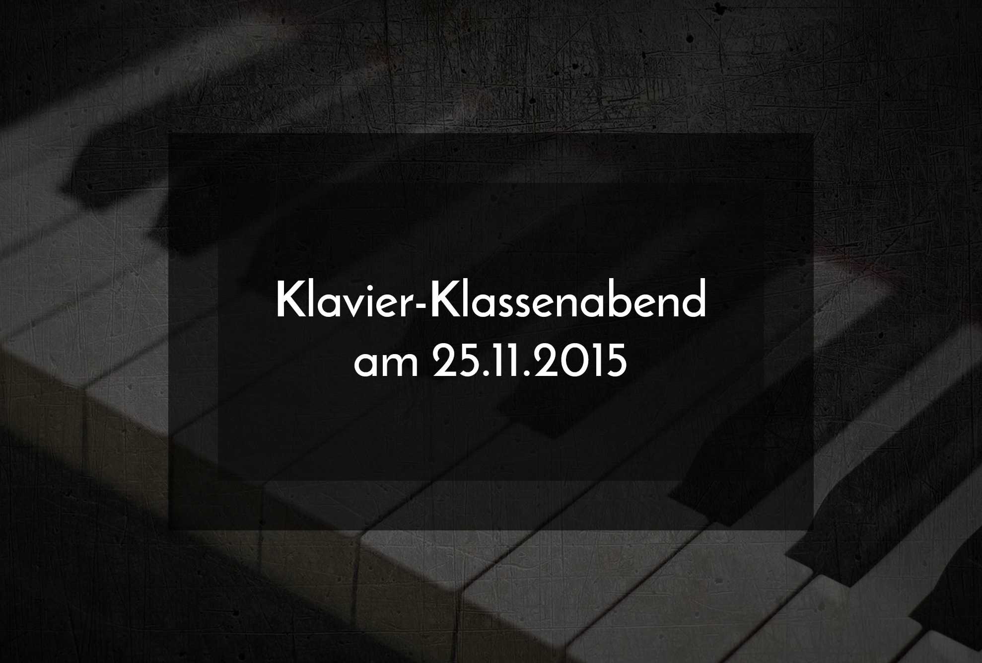 Klavier-Klassenabend am 25.11.2015